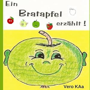 Bild des Verkufers fr Ein Bratapfel erzhlt zum Verkauf von BuchWeltWeit Ludwig Meier e.K.