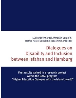 Seller image for Dialogues on Disability and Inclusion between Isfahan and Hamburg for sale by BuchWeltWeit Ludwig Meier e.K.