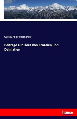 Image du vendeur pour Beitrge zur Flora von Kroatien und Dalmatien mis en vente par BuchWeltWeit Ludwig Meier e.K.
