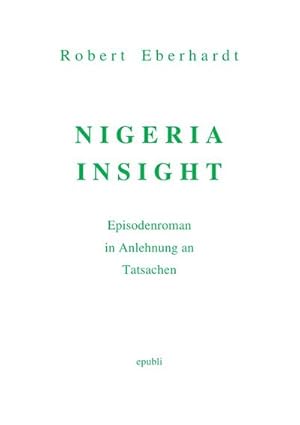 Seller image for NIGERIA INSIGHT for sale by BuchWeltWeit Ludwig Meier e.K.