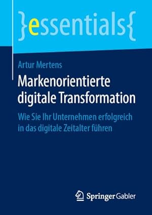 Seller image for Markenorientierte digitale Transformation for sale by BuchWeltWeit Ludwig Meier e.K.
