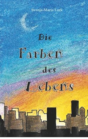 Seller image for Die Farben des Lebens for sale by BuchWeltWeit Ludwig Meier e.K.