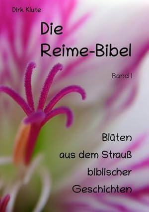 Imagen del vendedor de Die Reime-Bibel, Band I a la venta por BuchWeltWeit Ludwig Meier e.K.