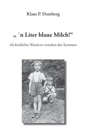 Image du vendeur pour n Liter blaue Milch! mis en vente par BuchWeltWeit Ludwig Meier e.K.