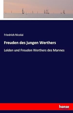 Image du vendeur pour Freuden des jungen Werthers mis en vente par BuchWeltWeit Ludwig Meier e.K.