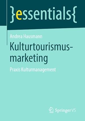 Image du vendeur pour Kulturtourismusmarketing mis en vente par BuchWeltWeit Ludwig Meier e.K.