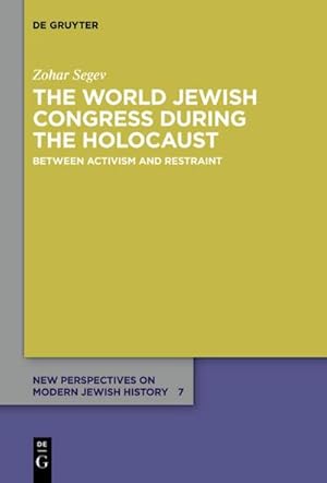 Imagen del vendedor de The World Jewish Congress during the Holocaust a la venta por BuchWeltWeit Ludwig Meier e.K.