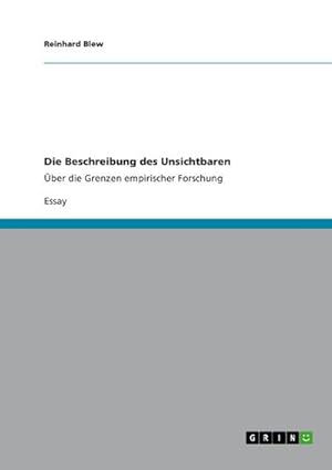 Imagen del vendedor de Die Beschreibung des Unsichtbaren a la venta por BuchWeltWeit Ludwig Meier e.K.