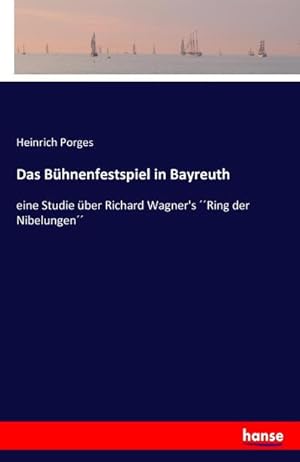 Immagine del venditore per Das Bhnenfestspiel in Bayreuth venduto da BuchWeltWeit Ludwig Meier e.K.