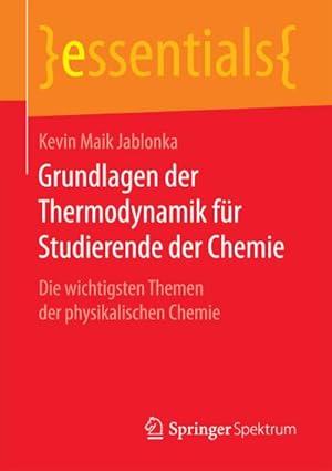 Seller image for Grundlagen der Thermodynamik fr Studierende der Chemie for sale by BuchWeltWeit Ludwig Meier e.K.