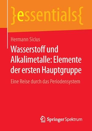 Bild des Verkufers fr Wasserstoff und Alkalimetalle: Elemente der ersten Hauptgruppe zum Verkauf von BuchWeltWeit Ludwig Meier e.K.