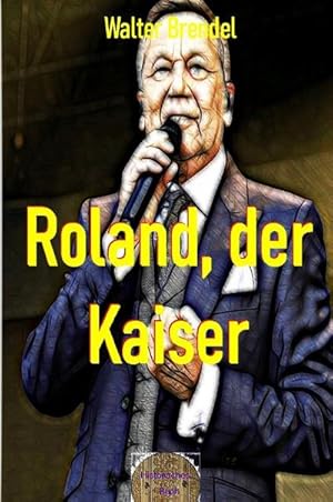 Immagine del venditore per Roland, der Kaiser venduto da BuchWeltWeit Ludwig Meier e.K.