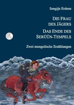 Seller image for Die Frau des Jgers, Das Ende des Sern-Tempels for sale by BuchWeltWeit Ludwig Meier e.K.