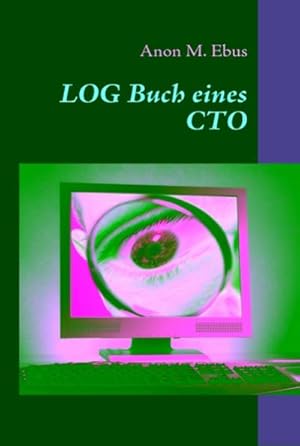 Bild des Verkufers fr LOG Buch eines CTO zum Verkauf von BuchWeltWeit Ludwig Meier e.K.