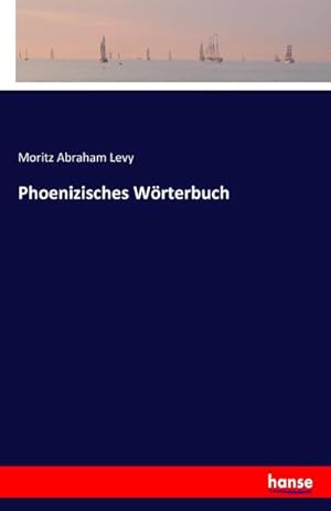 Imagen del vendedor de Phoenizisches Wrterbuch a la venta por BuchWeltWeit Ludwig Meier e.K.