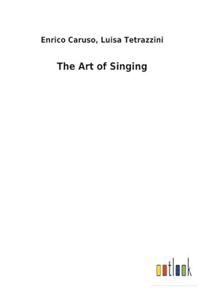 Image du vendeur pour The Art of Singing mis en vente par BuchWeltWeit Ludwig Meier e.K.