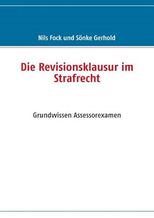 Seller image for Die Revisionsklausur im Strafrecht for sale by BuchWeltWeit Ludwig Meier e.K.