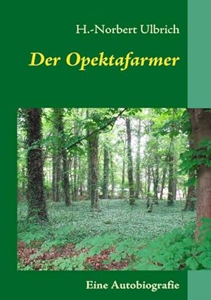 Bild des Verkufers fr Der Opektafarmer zum Verkauf von BuchWeltWeit Ludwig Meier e.K.