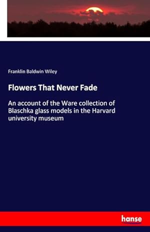 Seller image for Flowers That Never Fade for sale by BuchWeltWeit Ludwig Meier e.K.