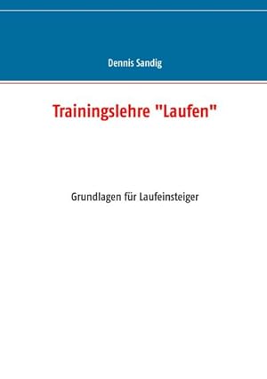 Bild des Verkufers fr Trainingslehre "Laufen" zum Verkauf von BuchWeltWeit Ludwig Meier e.K.