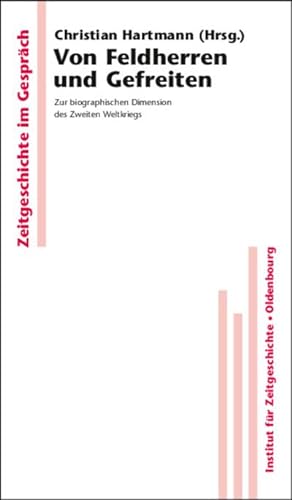 Seller image for Von Feldherren und Gefreiten for sale by BuchWeltWeit Ludwig Meier e.K.