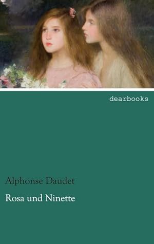 Bild des Verkufers fr Rosa und Ninette zum Verkauf von BuchWeltWeit Ludwig Meier e.K.