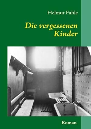 Bild des Verkufers fr Die vergessenen Kinder zum Verkauf von BuchWeltWeit Ludwig Meier e.K.