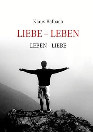 Bild des Verkufers fr Liebe - Leben zum Verkauf von BuchWeltWeit Ludwig Meier e.K.