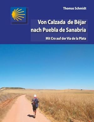 Seller image for Von Calzada de Bjar nach Puebla de Sanabria for sale by BuchWeltWeit Ludwig Meier e.K.