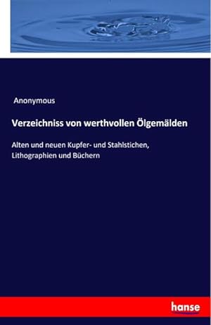 Seller image for Verzeichniss von werthvollen lgemlden for sale by BuchWeltWeit Ludwig Meier e.K.