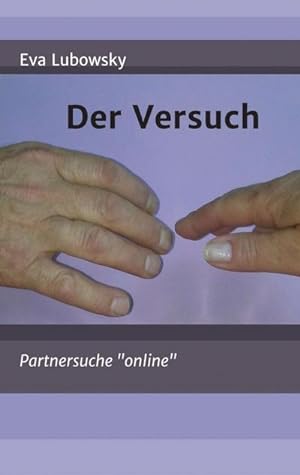 Seller image for Der Versuch for sale by BuchWeltWeit Ludwig Meier e.K.