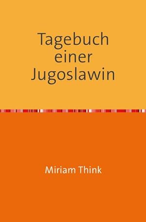 Bild des Verkufers fr Tagebuch einer Jugoslawin zum Verkauf von BuchWeltWeit Ludwig Meier e.K.