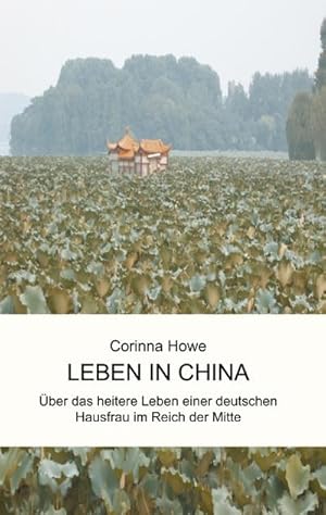 Bild des Verkufers fr Leben in China zum Verkauf von BuchWeltWeit Ludwig Meier e.K.