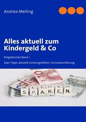 Seller image for Alles aktuell zum Kindergeld & Co for sale by BuchWeltWeit Ludwig Meier e.K.