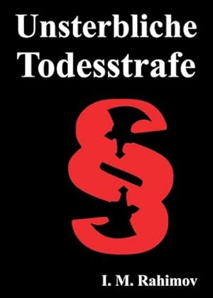 Seller image for UNSTERBLICHE TODESSTRAFE for sale by BuchWeltWeit Ludwig Meier e.K.