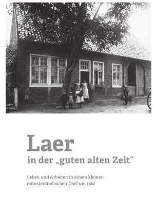 Bild des Verkufers fr Laer in der "guten alten Zeit" zum Verkauf von BuchWeltWeit Ludwig Meier e.K.