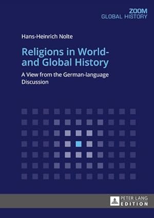 Immagine del venditore per Religions in World- and Global History venduto da BuchWeltWeit Ludwig Meier e.K.