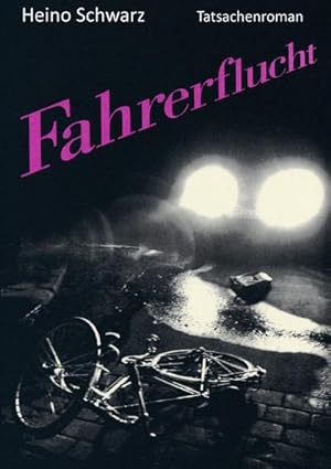 Seller image for Fahrerflucht for sale by BuchWeltWeit Ludwig Meier e.K.