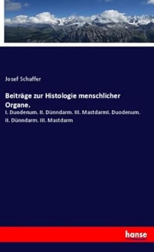 Seller image for Beitrge zur Histologie menschlicher Organe. for sale by BuchWeltWeit Ludwig Meier e.K.