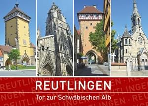 Seller image for Reutlingen - Tor zur Schwbischen Alb for sale by BuchWeltWeit Ludwig Meier e.K.