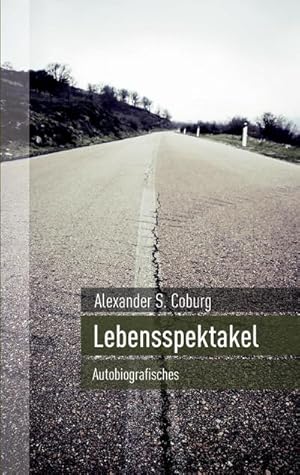 Seller image for Lebensspektakel for sale by BuchWeltWeit Ludwig Meier e.K.