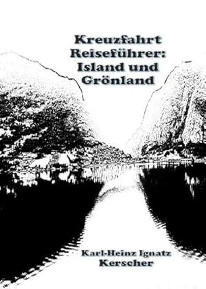 Seller image for Kreuzfahrt Reisefhrer: Island und Grnland. for sale by BuchWeltWeit Ludwig Meier e.K.