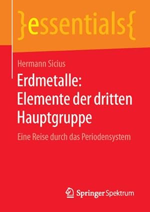 Seller image for Erdmetalle: Elemente der dritten Hauptgruppe for sale by BuchWeltWeit Ludwig Meier e.K.