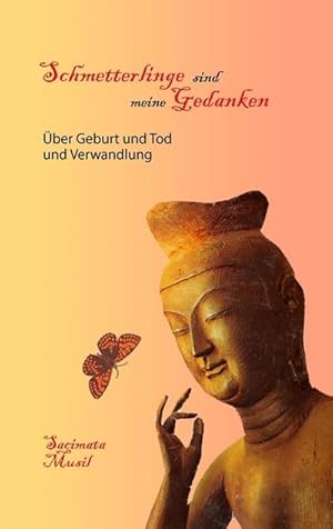 Seller image for Schmetterlinge sind meine Gedanken for sale by BuchWeltWeit Ludwig Meier e.K.