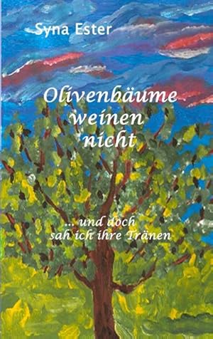 Seller image for Olivenbume weinen nicht for sale by BuchWeltWeit Ludwig Meier e.K.