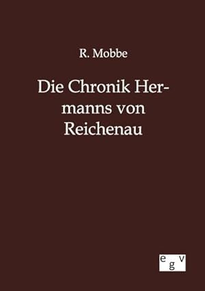 Seller image for Die Chronik Hermanns von Reichenau for sale by BuchWeltWeit Ludwig Meier e.K.