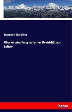 Seller image for ber Ausstrahlung statischer Elektrizitt aus Spitzen for sale by BuchWeltWeit Ludwig Meier e.K.