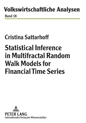 Bild des Verkufers fr Statistical Inference in Multifractal Random Walk Models for Financial Time Series zum Verkauf von BuchWeltWeit Ludwig Meier e.K.