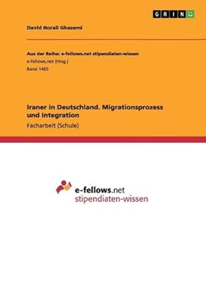 Seller image for Iraner in Deutschland. Migrationsprozess und Integration for sale by BuchWeltWeit Ludwig Meier e.K.