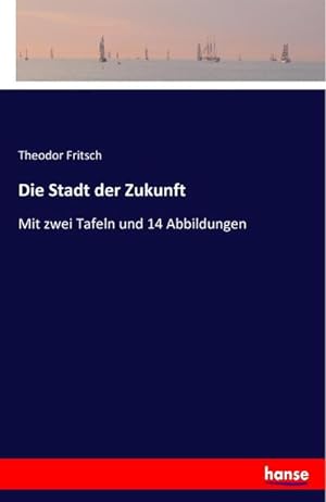 Seller image for Die Stadt der Zukunft for sale by BuchWeltWeit Ludwig Meier e.K.